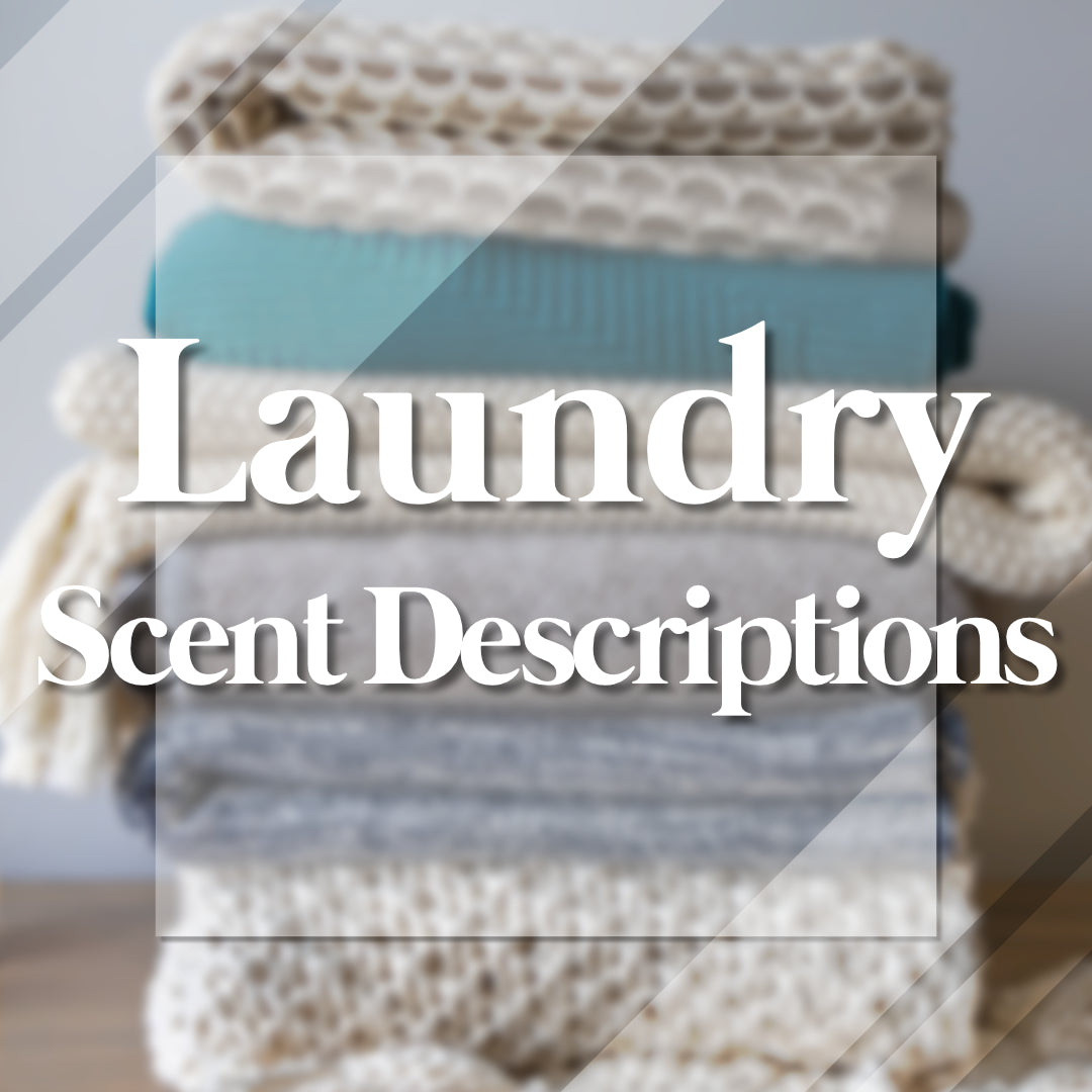 Laundry Scent Descriptions